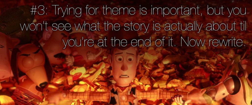 22 reglas de narrativa pixar 3 Definir un tema es importante pero no verás de qué trata la historia hasta que no la veas terminada