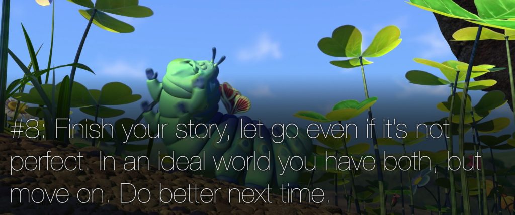 22 reglas de narrativa pixar 8 Termina tu historia y abandónala aunque no sea perfecta