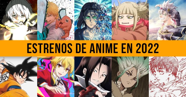 Todo lo Nuevo del Anime en 2022 - IndustriaAnimacion.com